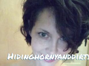 Hidinghornyanddirty