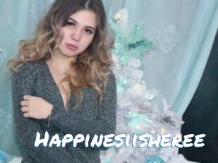 Happinesiisheree