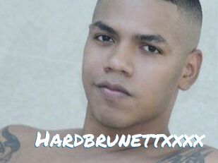 Hardbrunettxxxx
