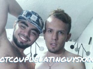 Hotcouplelatinguysxxx