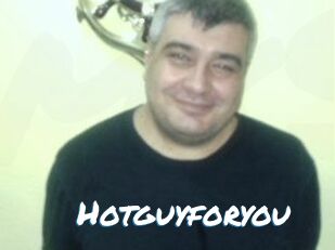 Hotguyforyou