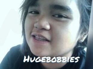 Hugebobbies
