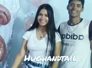 Hughandtail