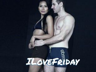 ILoveFriday