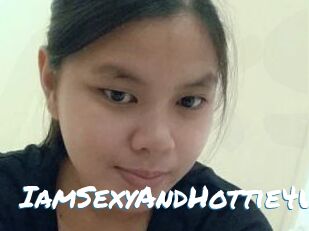 IamSexyAndHottie4U
