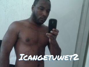 Icangetuwet2