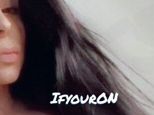 IfyourON