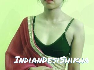 IndianDesiShikha