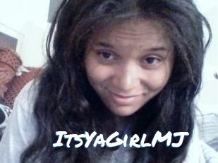 ItsYaGirlMJ