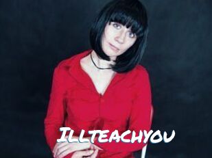 Illteachyou