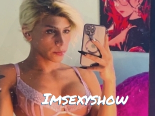 Imsexyshow