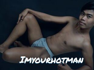 Imyourhotman