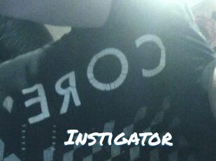 Instigator