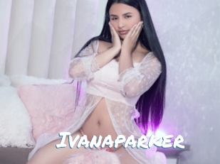 Ivanaparker