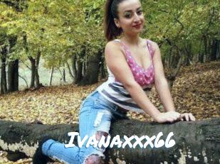 Ivanaxxx66