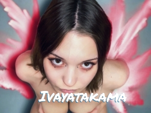 Ivayatakama