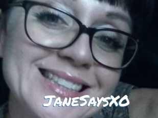 JaneSaysXO