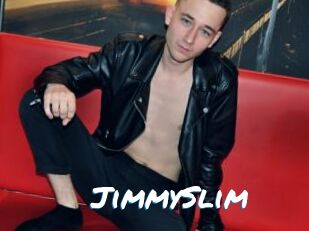 JimmySlim