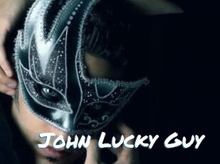 John_Lucky_Guy