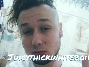 Juicythickwhiteboii