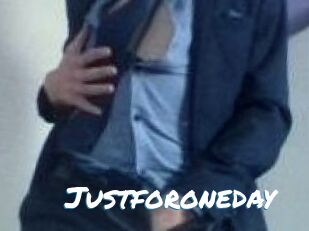 Justforoneday