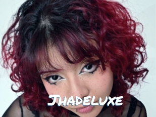 Jhadeluxe