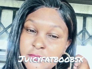 Juicyfatboobsx