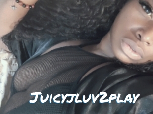 Juicyjluv2play