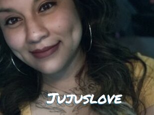 Jujuslove