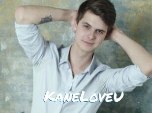 KaneLoveU