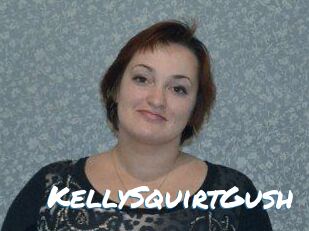 KellySquirtGush