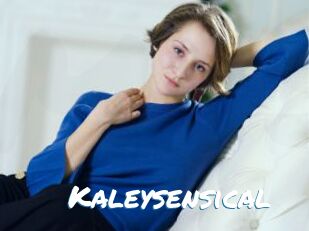 Kaleysensical