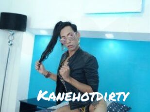 Kanehotdirty