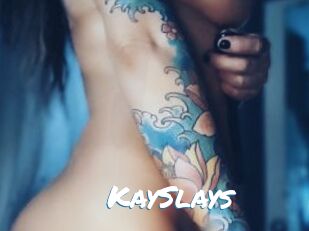 KaySlays
