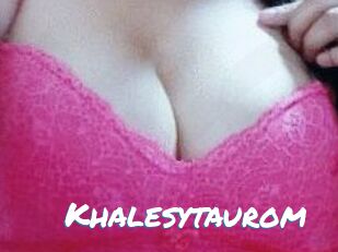 Khalesytaurom
