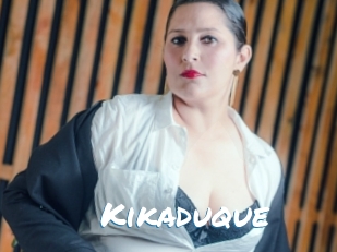 Kikaduque