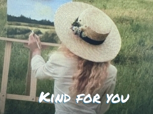 Kind_for_you