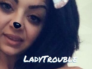 LadyTrouble