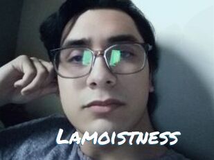 Lamoistness