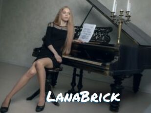LanaBrick
