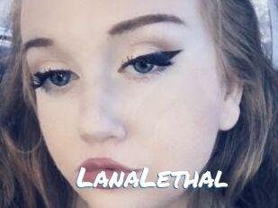 LanaLethal