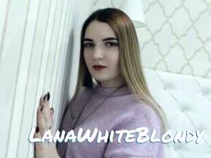 LanaWhiteBlondy