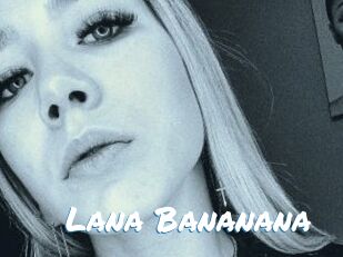 Lana_Bananana