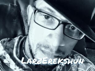 LarzErekshun