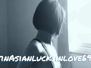 LatinAsianluckyinlove69