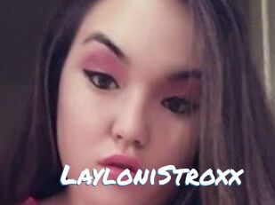 LayloniStroxx