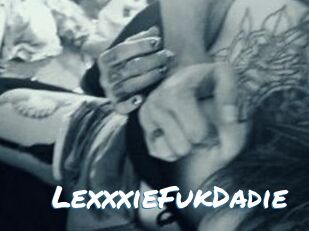 LexxxieFukDadie