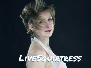 LiveSquirtress