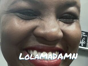 LolaMaDAMN