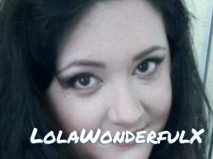 LolaWonderfulX